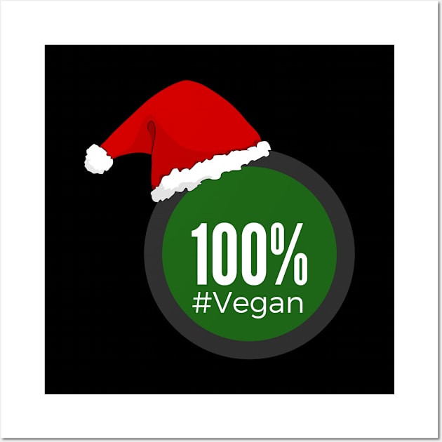 100% Vegan Christmas Gift Idea vegan Veganism Wall Art by giftideas